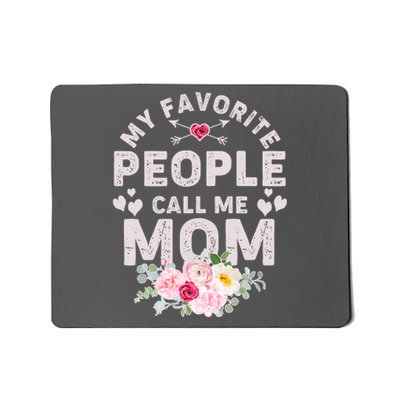 Cute Vintage My Favorite People Call Me Mom Mousepad