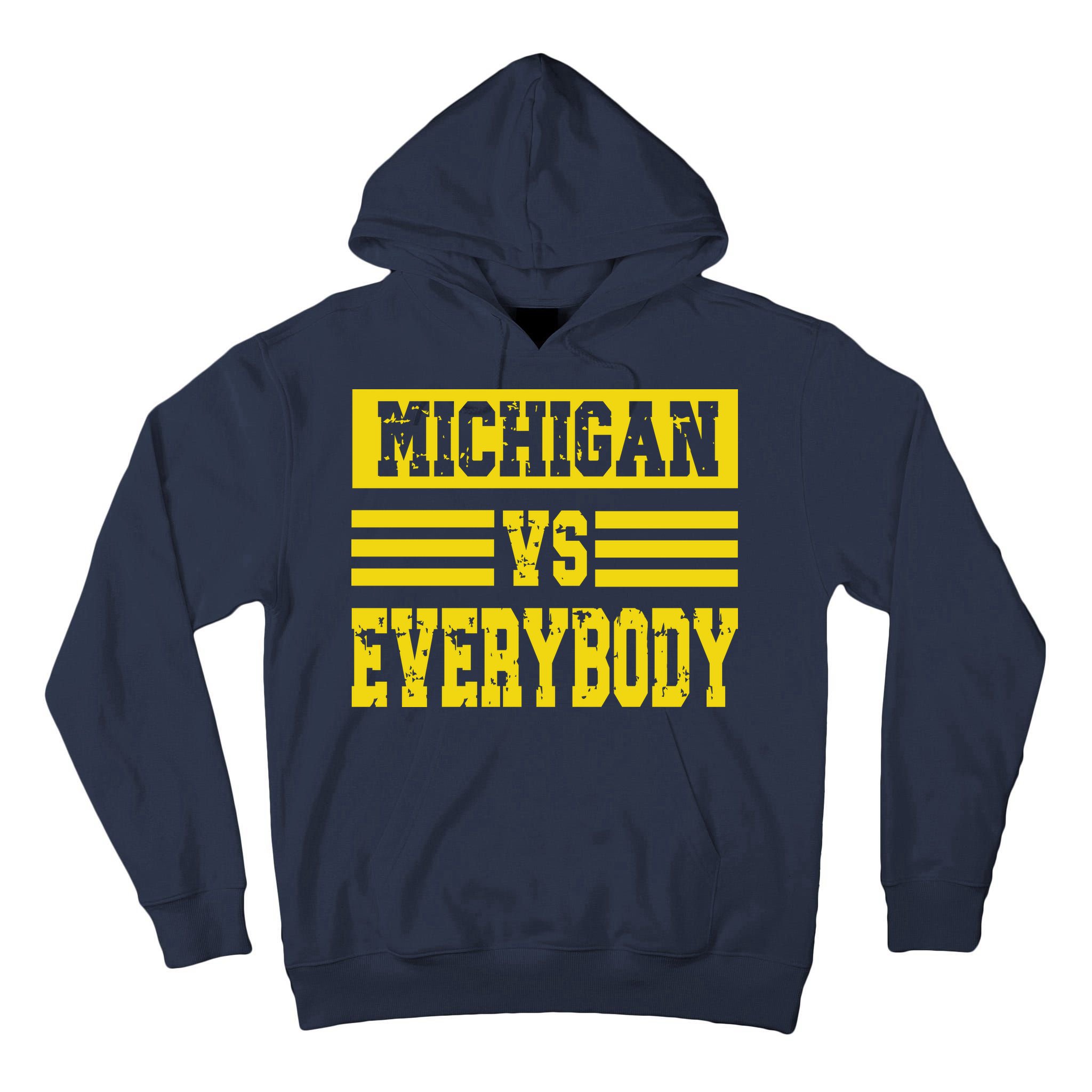 Cool Vintage Michigan Vs Every Body College Football Tall Hoodie