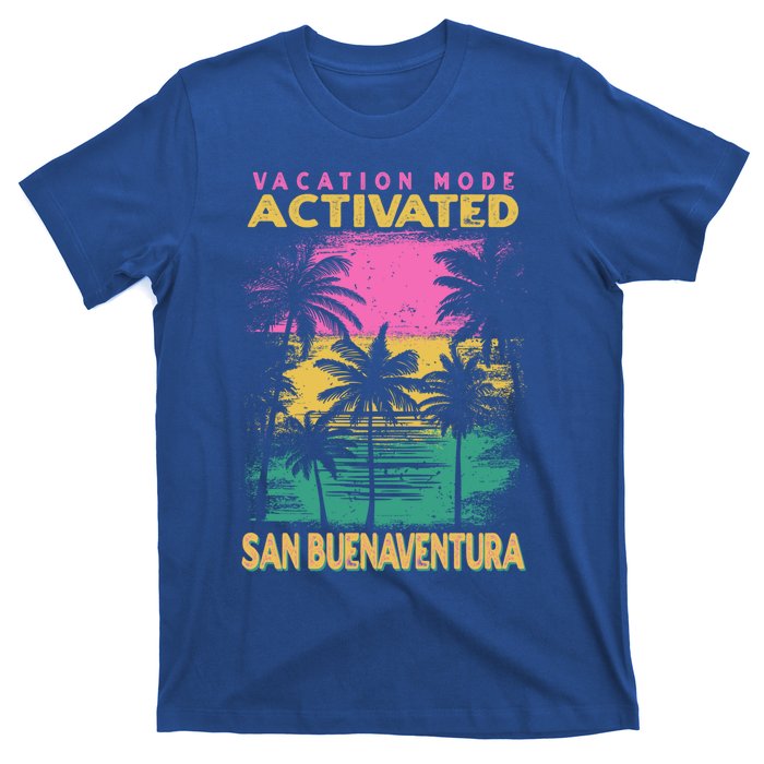 California Vacation Mode Activated San Buenaventura Cute Gift T-Shirt