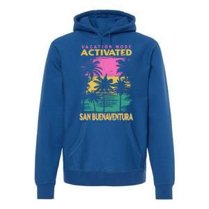 California Vacation Mode Activated San Buenaventura Cute Gift Premium Hoodie