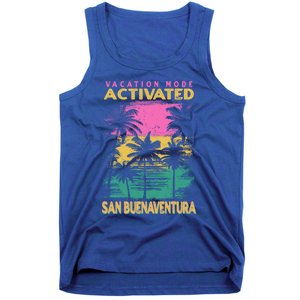 California Vacation Mode Activated San Buenaventura Cute Gift Tank Top