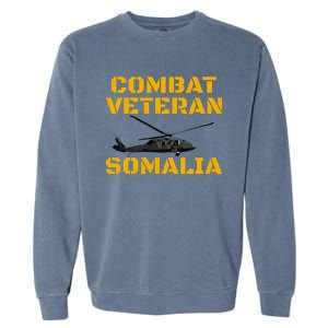 Combat Veteran Mogadishu Somalia Operation Restore Hope Garment-Dyed Sweatshirt