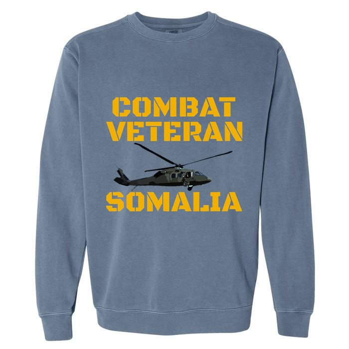 Combat Veteran Mogadishu Somalia Operation Restore Hope Garment-Dyed Sweatshirt