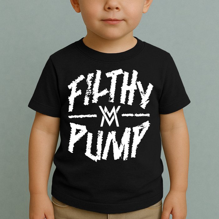 Calum Von Moger Filthy Pump Toddler T-Shirt