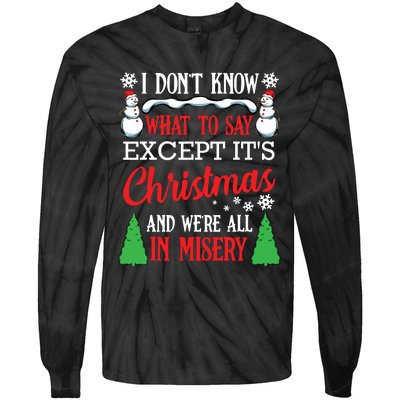 Christmas Vacation Misery Funny Xmas Santa Family Quotes Tie-Dye Long Sleeve Shirt