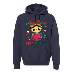 Cute Viva Mexico Girl Mexican Independence Day Premium Hoodie