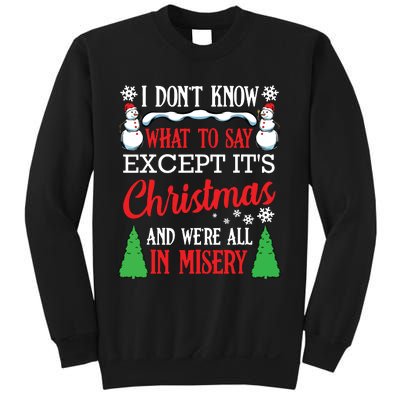 Christmas Vacation Misery Funny Xmas Santa Family Quotes Sweatshirt