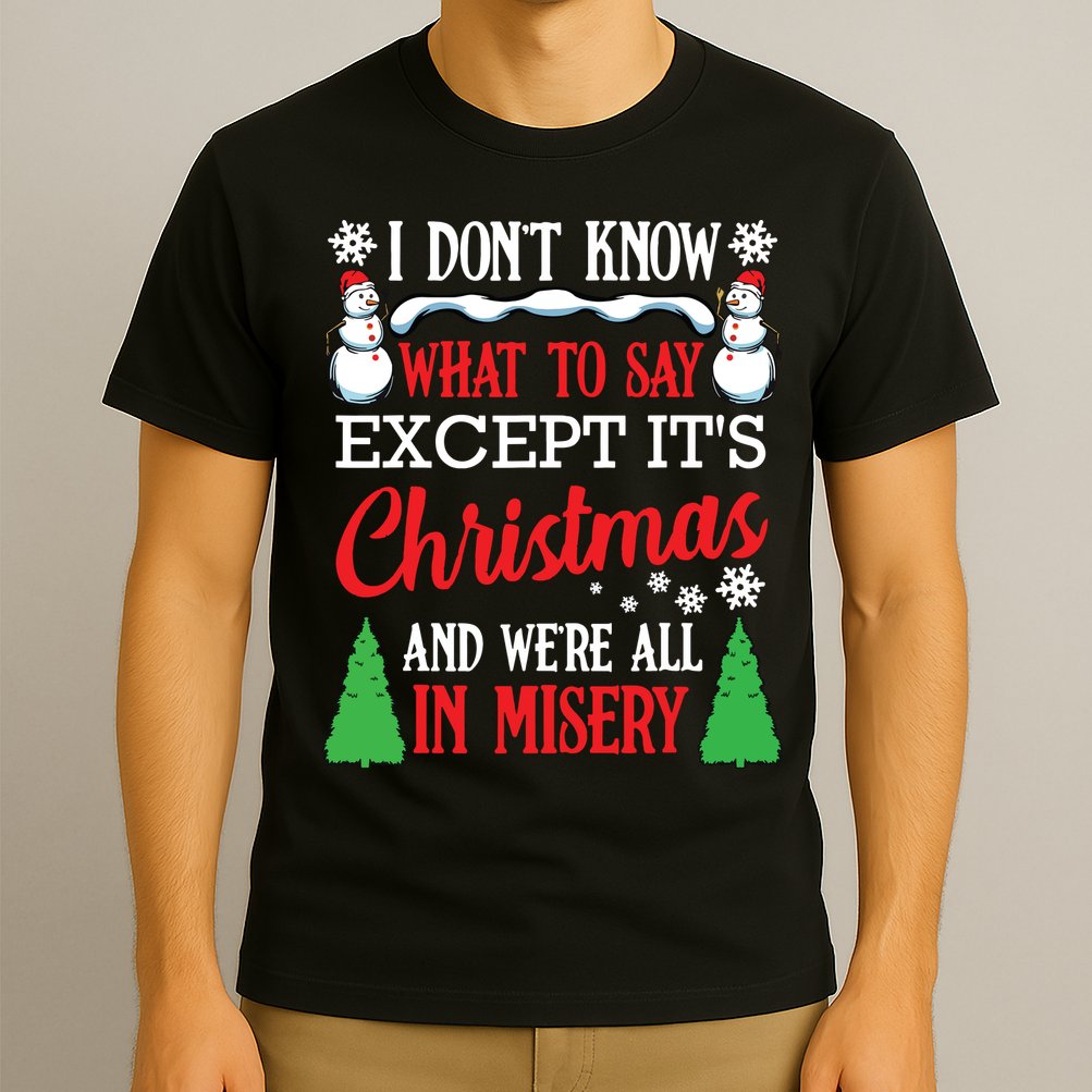 Christmas Vacation Misery Funny Xmas Santa Family Quotes T-Shirt