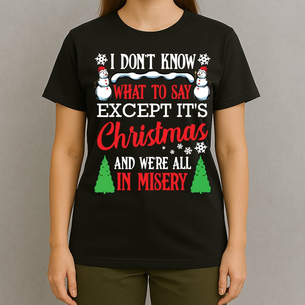 Christmas Vacation Misery Funny Xmas Santa Family Quotes T-Shirt