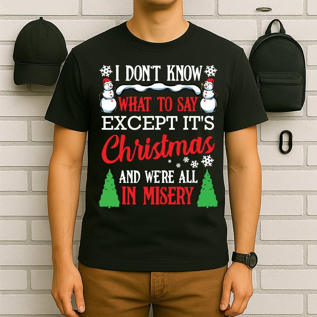 Christmas Vacation Misery Funny Xmas Santa Family Quotes T-Shirt