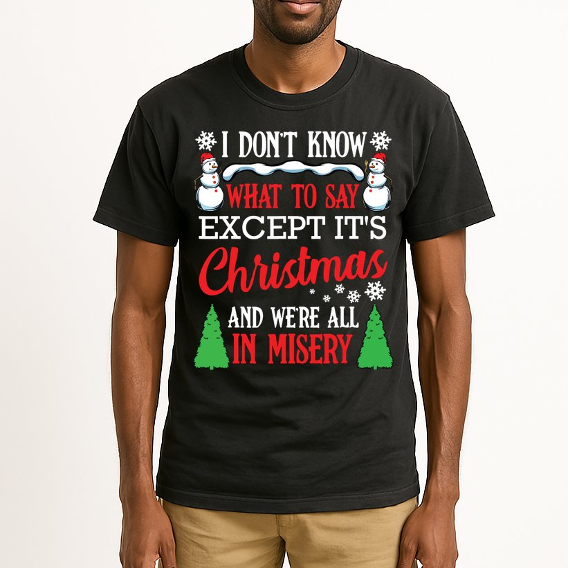 Christmas Vacation Misery Funny Xmas Santa Family Quotes Tall T-Shirt