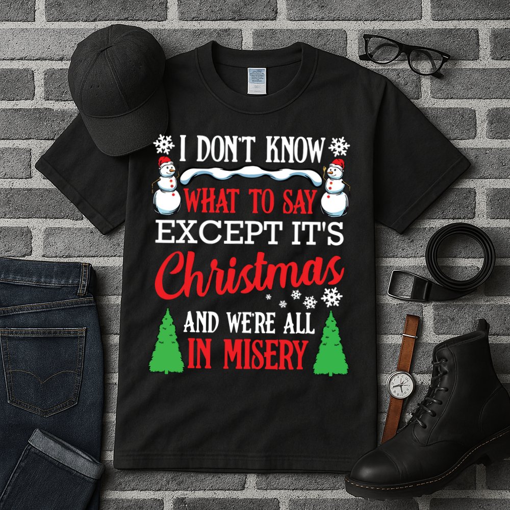 Christmas Vacation Misery Funny Xmas Santa Family Quotes Tall T-Shirt
