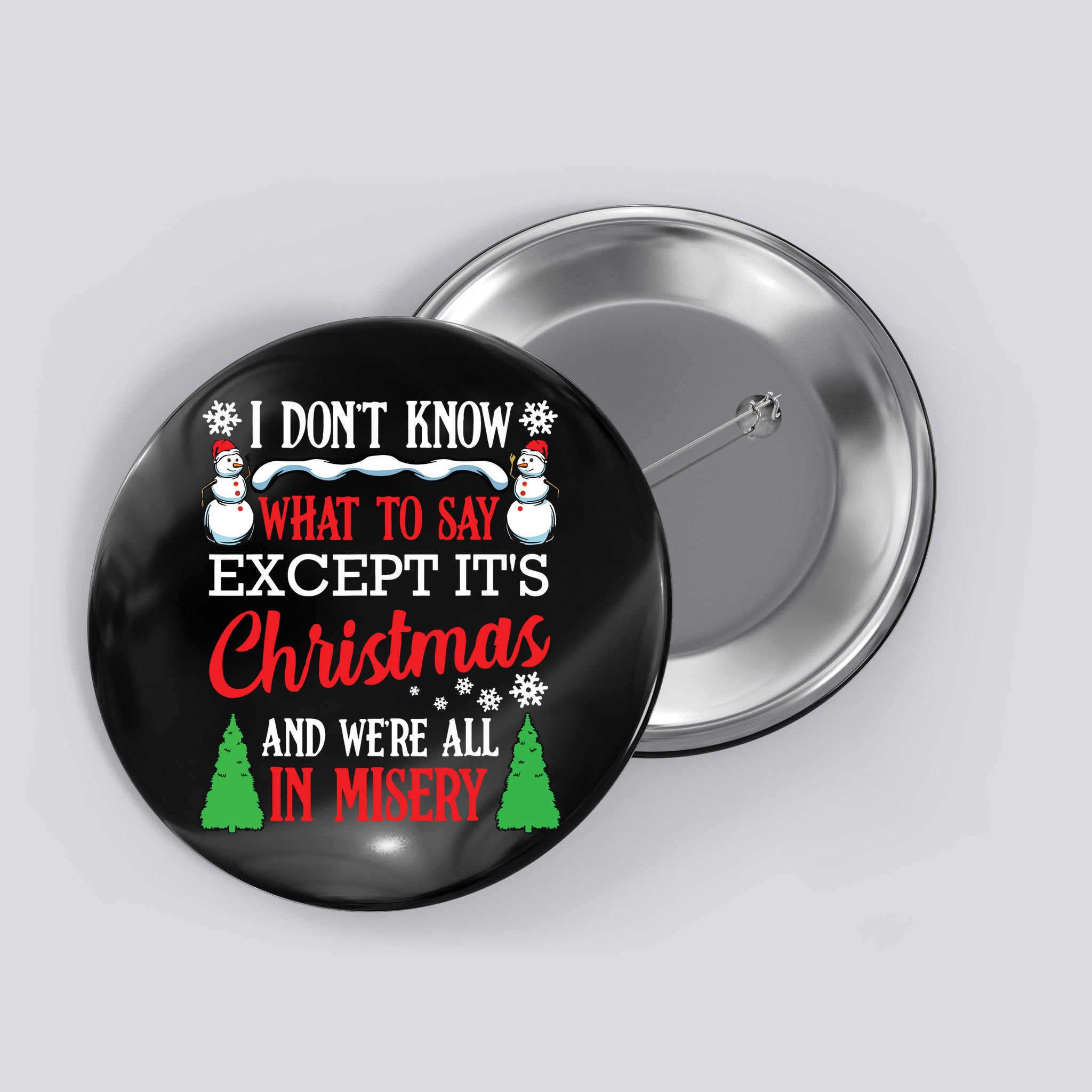 Christmas Vacation Misery Funny Xmas Santa Family Quotes Button