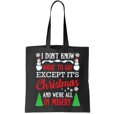 Christmas Vacation Misery Funny Xmas Santa Family Quotes Bag