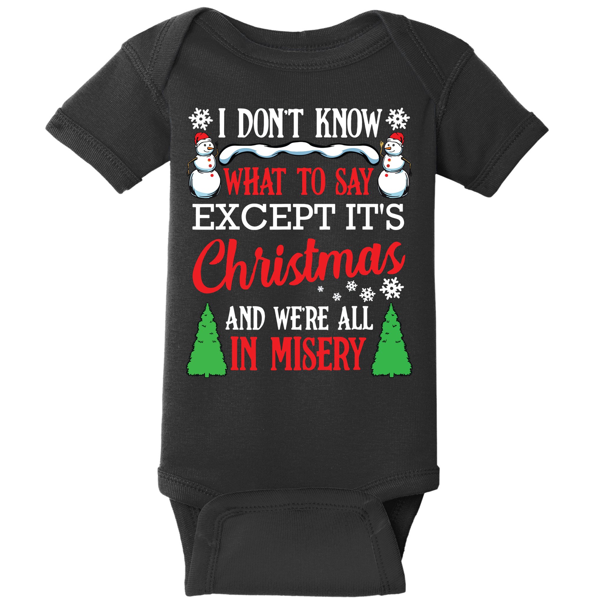 Christmas Vacation Misery Funny Xmas Santa Family Quotes Baby Bodysuit