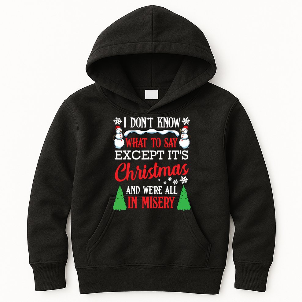 Christmas Vacation Misery Funny Xmas Santa Family Quotes Kids Hoodie
