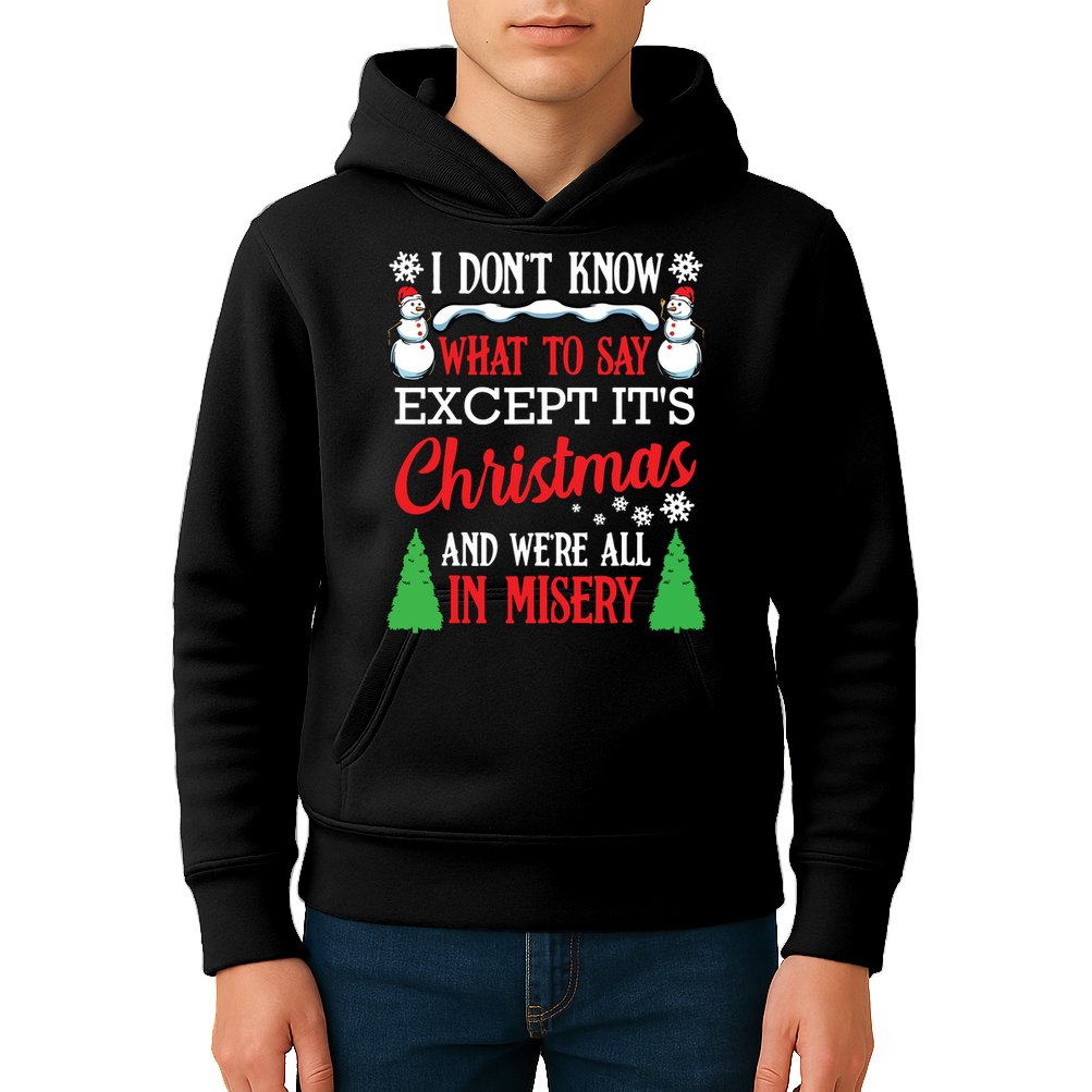 Christmas Vacation Misery Funny Xmas Santa Family Quotes Kids Hoodie