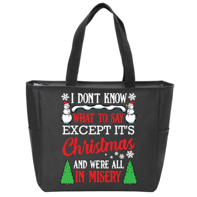 Christmas Vacation Misery Funny Xmas Santa Family Quotes Zip Tote Bag