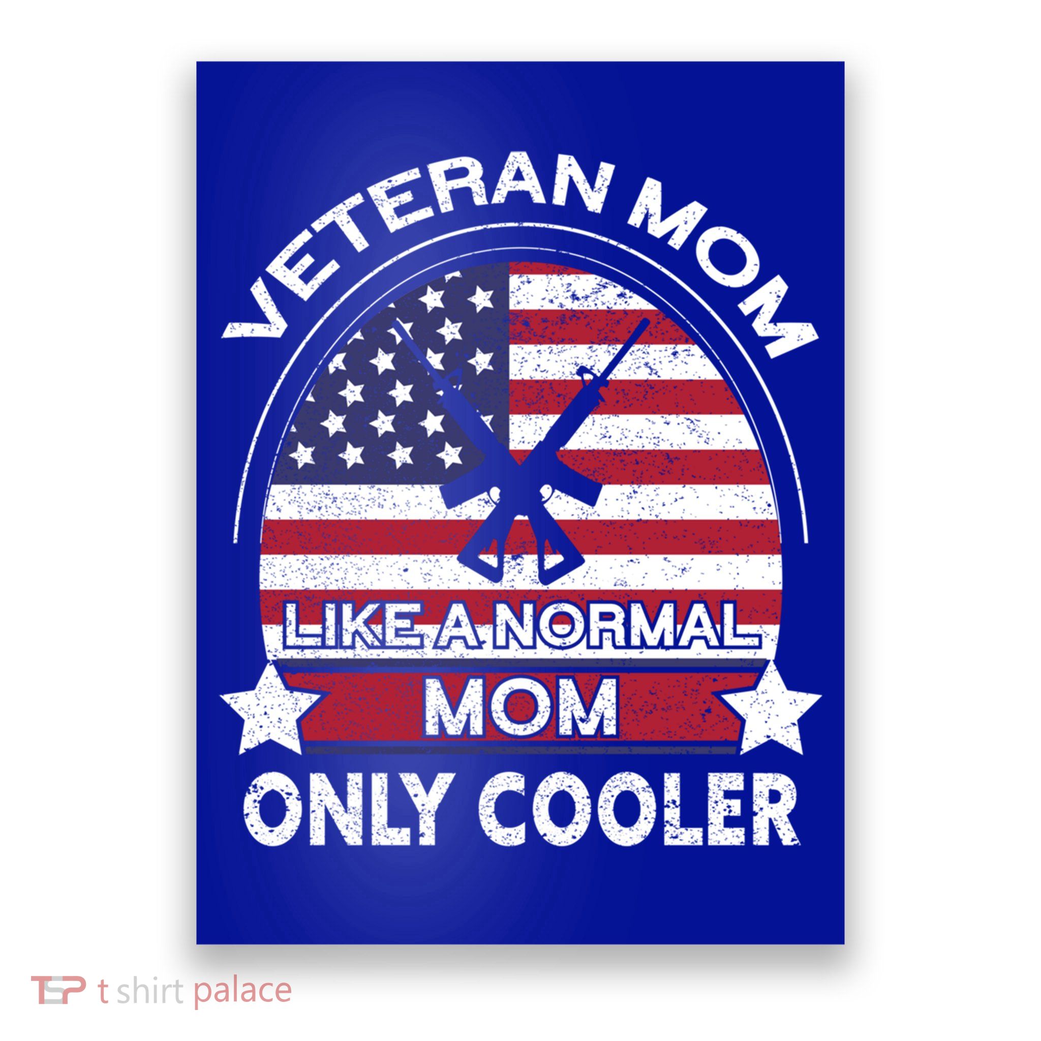 Cooler Veteran Mom Proud American Veteran Mom Gift Poster