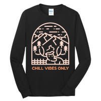 Chill Vibes Only Tall Long Sleeve T-Shirt