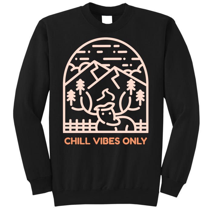 Chill Vibes Only Tall Sweatshirt