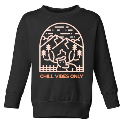 Chill Vibes Only Toddler Sweatshirt