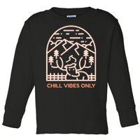 Chill Vibes Only Toddler Long Sleeve Shirt