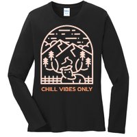 Chill Vibes Only Ladies Long Sleeve Shirt