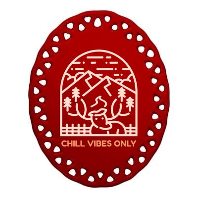 Chill Vibes Only Ceramic Oval Ornament