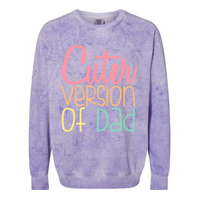 Cuter Version Of Dad. Funny Cute Colorblast Crewneck Sweatshirt