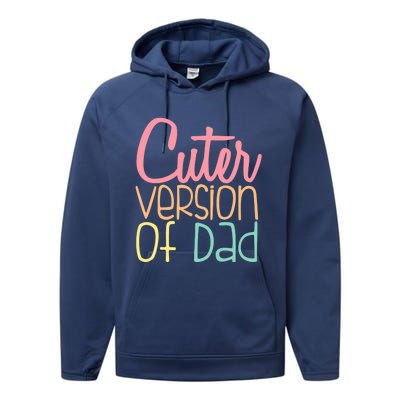 Cuter Version Of Dad. Funny Cute Performance Fleece Hoodie