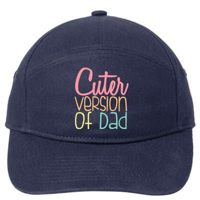 Cuter Version Of Dad. Funny Cute 7-Panel Snapback Hat