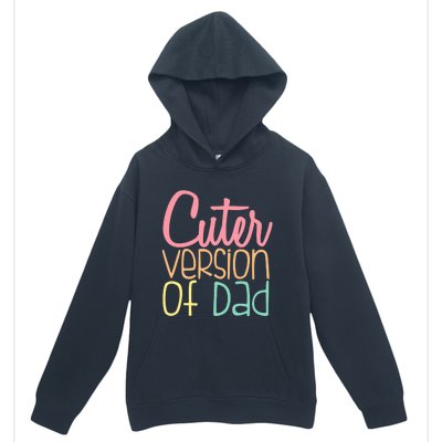 Cuter Version Of Dad. Funny Cute Urban Pullover Hoodie