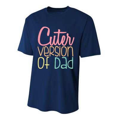 Cuter Version Of Dad. Funny Cute Performance Sprint T-Shirt