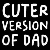 Cuter Version Of Dad Funny Backpack