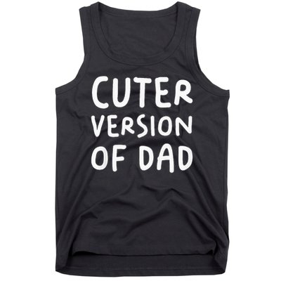 Cuter Version Of Dad Funny Tank Top