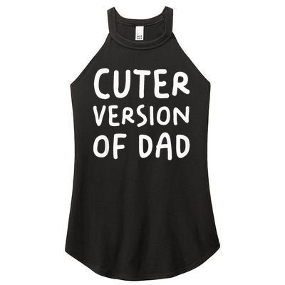 Cuter Version Of Dad Funny Women's Perfect Tri Rocker Tank