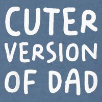 Cuter Version Of Dad Funny Garment-Dyed Sweatshirt