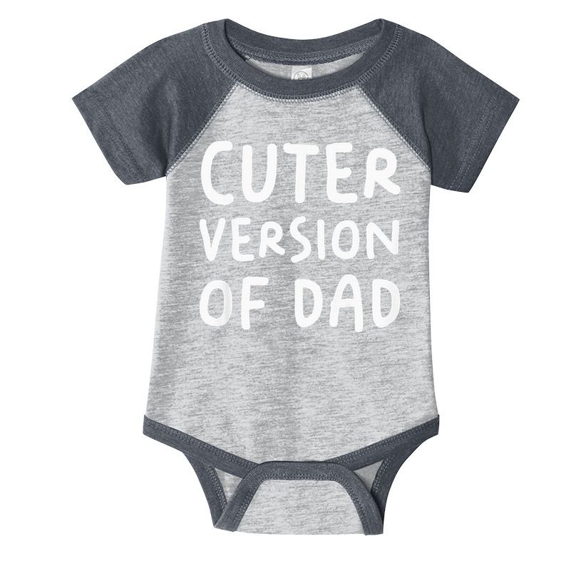 Cuter Version Of Dad Funny Infant Baby Jersey Bodysuit