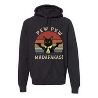 Cat Vintage PewPewPew Madafakas Cat Crazy Pew Vintage Premium Hoodie