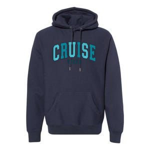 Cruise Vibes Premium Premium Hoodie