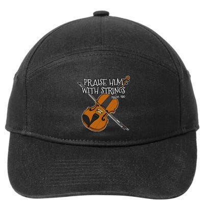 Christian Violin Player Praise Him With Strings 7-Panel Snapback Hat