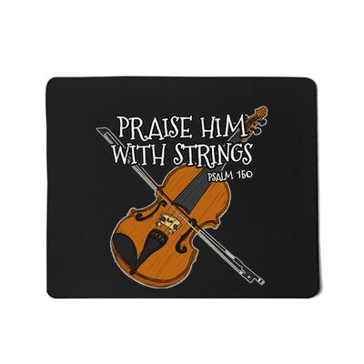 Christian Violin Player Praise Him With Strings Mousepad