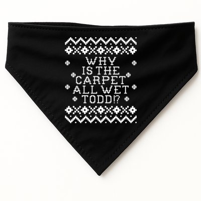 Christmas Vacation Quote - Why Is The Carpet All Wet Todd USA-Made Doggie Bandana