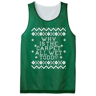 Christmas Vacation Quote - Why Is The Carpet All Wet Todd Mesh Reversible Basketball Jersey Tank