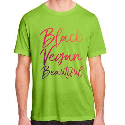 Cute Vegan Quote Funny Vegetarian Gift Black Vegan Beautiful Gift Adult ChromaSoft Performance T-Shirt