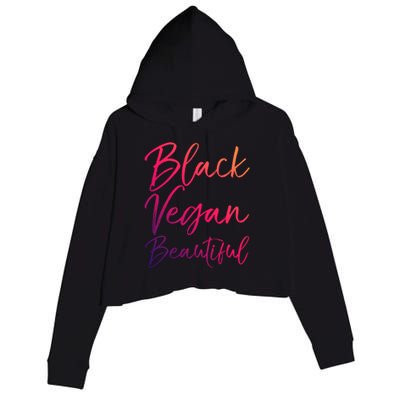 Cute Vegan Quote Funny Vegetarian Gift Black Vegan Beautiful Gift Crop Fleece Hoodie