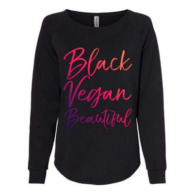 Cute Vegan Quote Funny Vegetarian Gift Black Vegan Beautiful Gift Womens California Wash Sweatshirt