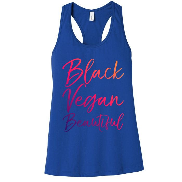 Cute Vegan Quote Funny Vegetarian Gift Black Vegan Beautiful Gift Women's Racerback Tank