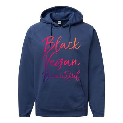 Cute Vegan Quote Funny Vegetarian Gift Black Vegan Beautiful Gift Performance Fleece Hoodie